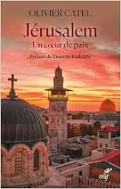 Jérusalem un coeur de paix: Préface de Timothy Radcliffe